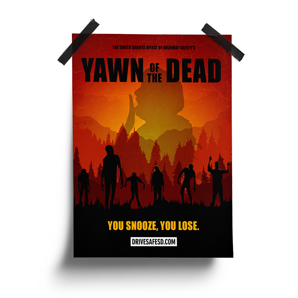 Yawn of the Dead Poster | South Dakota Office of Highway Safety Movie Posters