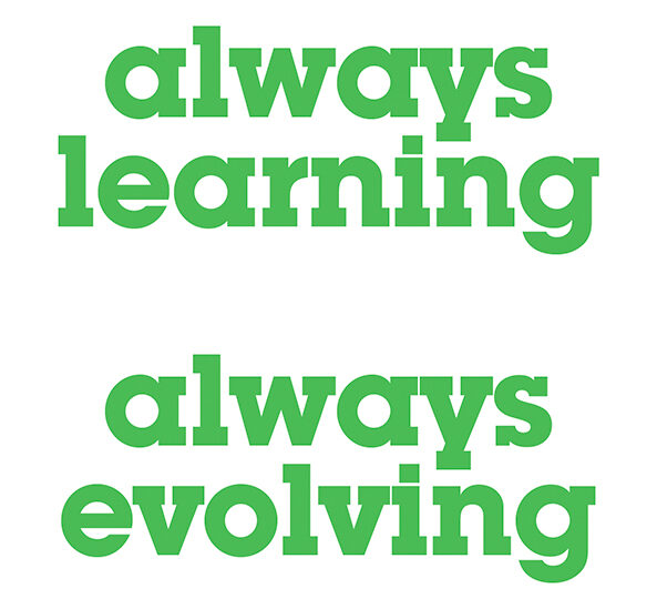 always learning always evolving